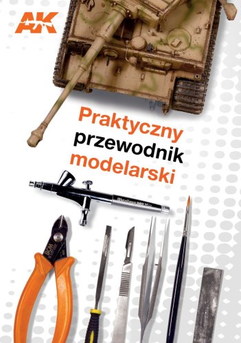 Go to product AK INTERACTIVE 252PL - Praktyczny przewodnik modelarski