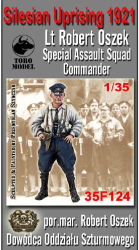 Go to product TORO MODEL 35F124 - 1:35 Silesian Uprising 1921 - Lt Robert Oszek, Special Assault Squad Commander