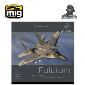 HMH PUBLICATIONS DH004 - Aircraft in Detail: MiG-29 Fulcrum