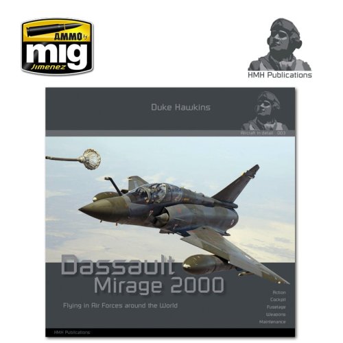 Go to product HMH PUBLICATIONS DH003 - Aircraft in Detail: Dassault Mirage 2000