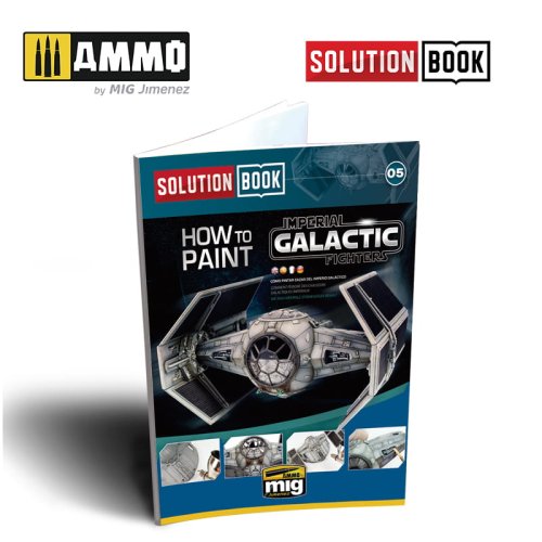 Go to product AMMO MIG 6520 - Solution Book - How to Paint Imperial Galactic Fighters
