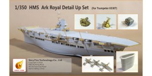 VERY FIRE VF350004 - 1:350 HMS Ark Royal Detail Up Set Trumpeter 65307