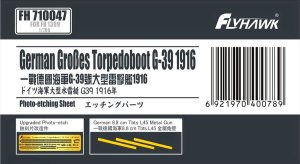 FLYHAWK 710047 - 1:700 German Großes Torpedoboot G-39 1916 Photo-Etching Sheet
