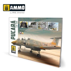 AMMO MIG 6025 - IA-58 Pucará - Visual Modelers Guide - poradnik