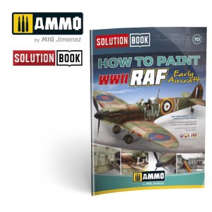 AMMO MIG 6522 - Solution Book - How to Paint How to Paint WWII RAF Early Aircraft - poradnik
