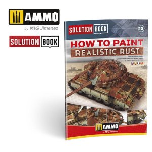AMMO MIG 6519 - Solution Book - How to Paint Realistic Rust - poradnik