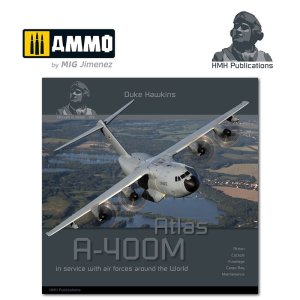HMH PUBLICATIONS DH019 - Aircraft in Detail: Airbus A400M Atlas