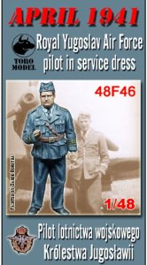 Toro Model 48F46 - 1:48 Kwiecień 1941 - Pilot lotnictwa wojskowego Królestwa Jugosławii