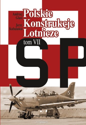 Go to product Stratus - Polskie Konstrukcje Lotnicze Tom VII 1971–2020