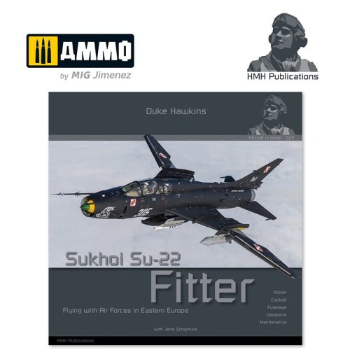 Go to product HMH Publications DH023 - Aircraft in Detail: Sukhoi Su-22 Fitter