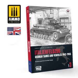 Ammo Mig 6265 - Italienfeldzung, German Tanks and Vehicles 1943-1945 vol.3