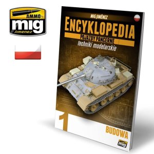 AMMO MIG 6200 - Encyklopedia Technik Modelarskich - Pojazdy Pancerne tom 1 - Budowa (język polski)