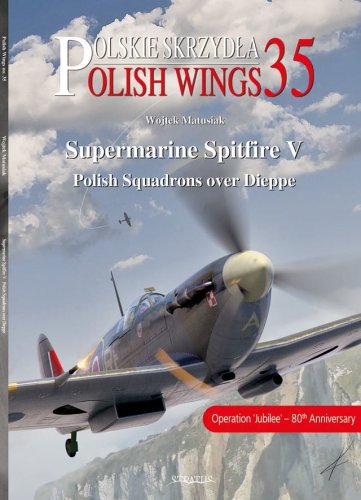 Go to product Stratus - Polish Wings No.35 Supermarine Spitfire V. Polish Squadrons over Dieppe