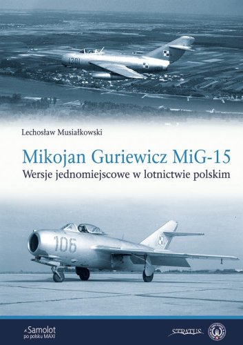 Go to product Stratus - Mikojan Gurewicz MiG-15. Single seat variants in Polish Air Force