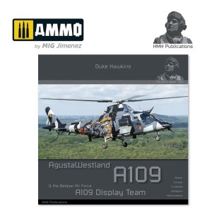 HMH Publications DH024 - Aircraft in Detail: Agusta Westland A109 & the Belgian Air Force A109 Display Team