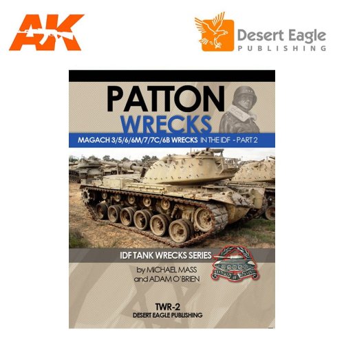 Go to product Desert Eagle TWR2 - Patton Wrecks - Magach 3/5/6/6M/7/7C/6B Wrecks in the IDF. Part 2