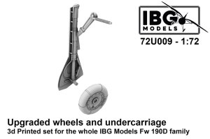 IBG 72U009 - 1:72 Upgraded Wheels and Undercarriage 3D Printed Set for The Whole IBG Fw 190D Family
