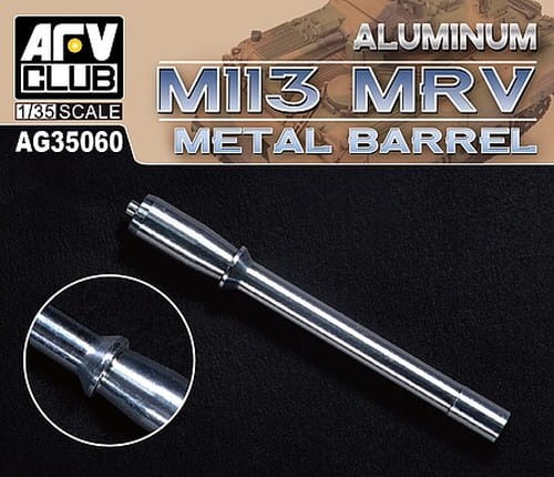 Go to product AFV Club AG 35060 - 1:35 M113 MRV Metal Barrel