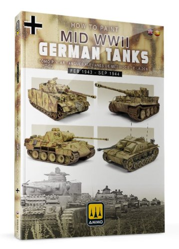 Go to product Ammo Mig 6303 - How to Paint Mid WWII German Tanks. Feb 1943 - Sep 1944