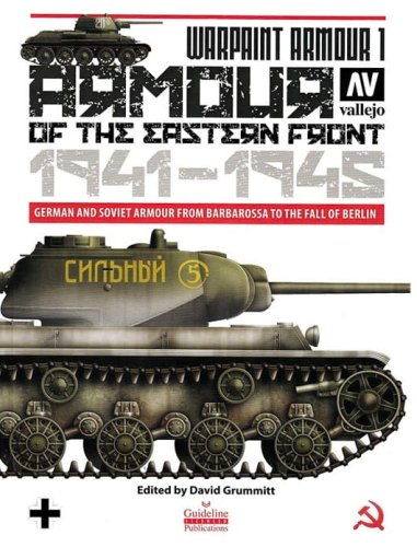 Go to product Vallejo 75014 - Warpaint Armour 1 Eastern Front 1941-1945 - German and Soviet Armour from Barbarossa to the Fall of Berlin
