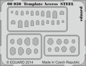 EDUARD 00030 - Template  Access Steel