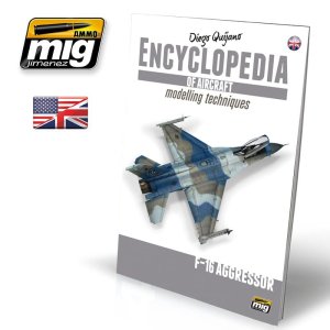 AMMO MIG 6055 - Encyclopedia of Aircraft Modelling Techniques - Vol 6 F-16 Aggressor