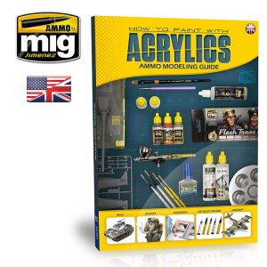AMMO MIG 6040 - Modelling Guide - How To Paint With Acrylics