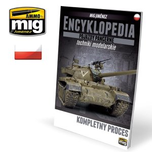 AMMO MIG 6205 - Encyklopedia Technik Modelarskich - Pojazdy Pancerne tom 6 - Kompletny Proces (język polski)