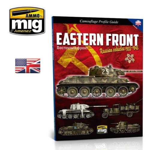 Go to product AMMO MIG 6007 - Eastern Front Russian Vehicles 1935-1945 - Camouflage Profile Guide