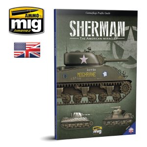 AMMO MIG 6080 - Sherman , the American Miracle - Camouflage Profile Guide