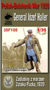 TORO MODEL 35F105 - 1:35 Generał Józef Haller - Zaślubiny z morzem, Zatoka Pucka 1920